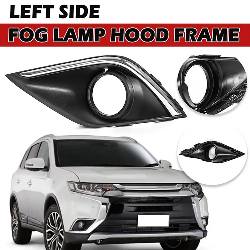 Adequate Fitment Left Front Fog Light Lamp Frame Grille for Mitsubishi For Outlanders of Years Sixteen Nineteen