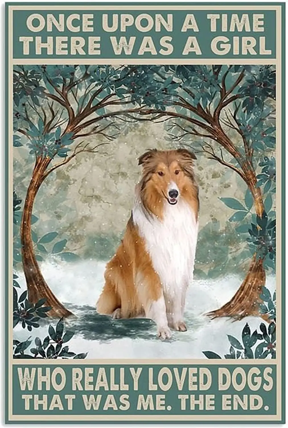 There was A Girl Who Really Loved Rough Collie Dogs Metal Tin Sign Farm Decor Vintage Wall Decor Home Bathroom Wall Decor Gifts