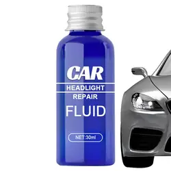 Car Headlight Repair Liquid 30ml Car Headlight Renewal Polish Powerful Advance Car Headlight Scratch Repair Equipment