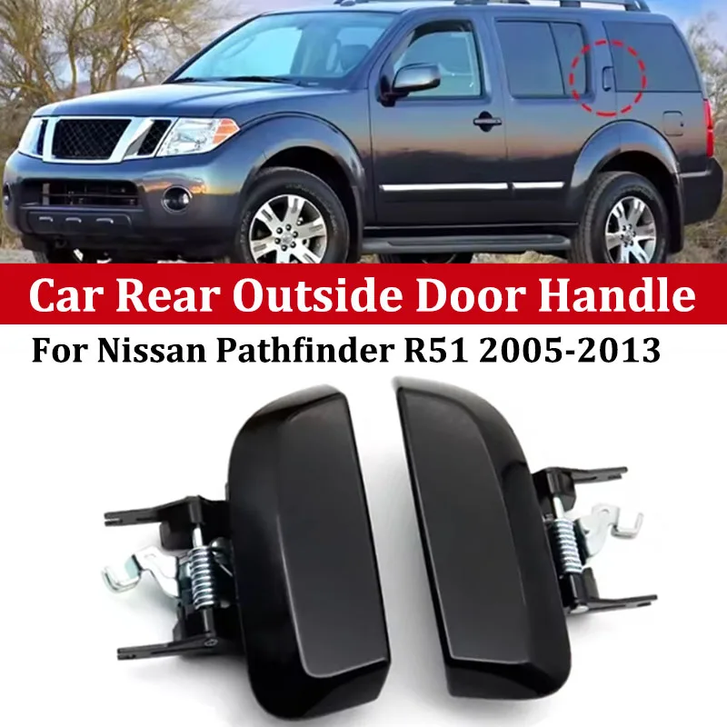 

1 шт. черная наружная ручка задней левой/правой двери для Nissan Pathfinder R51 2005-2013, автомобильные аксессуары 82607-EA502 82606-EA502
