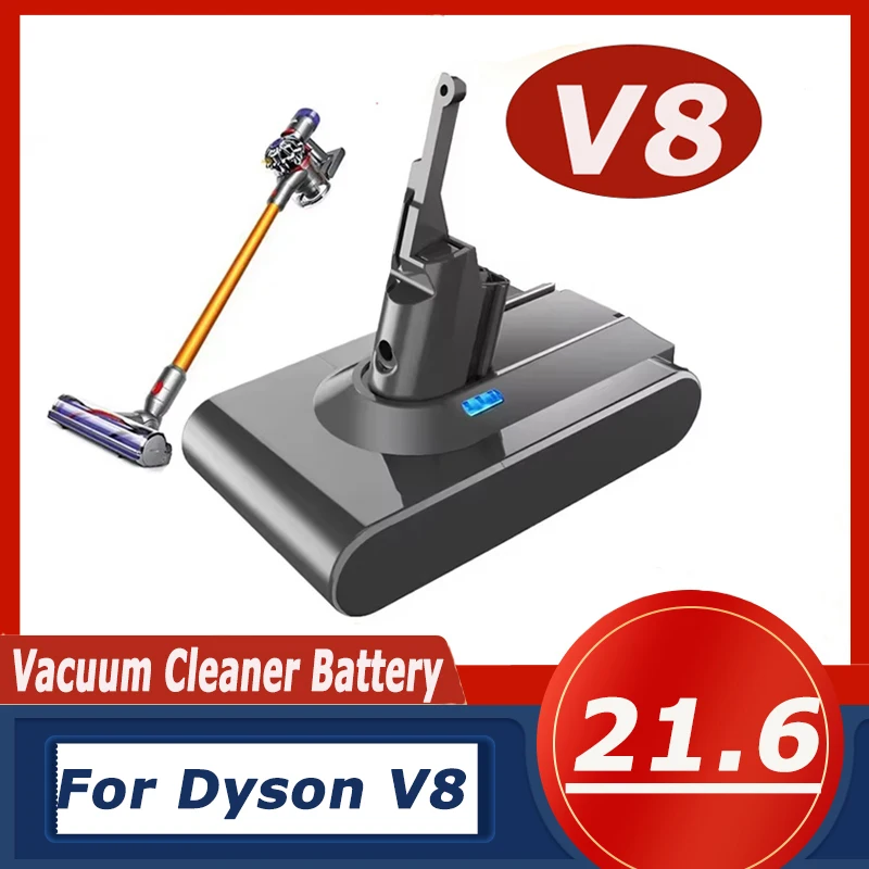 Battery 21.6V for Dyson Vacuum Cleaner V8 SV09 SV11 SV10 DC62 Absolute Fluffy Animal Pro Rechargeable Batteries