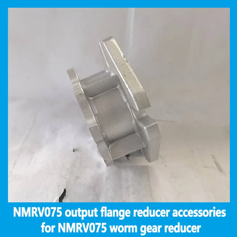 

NMRV075 output flange reducer accessories for NMRV075 worm gear reducer