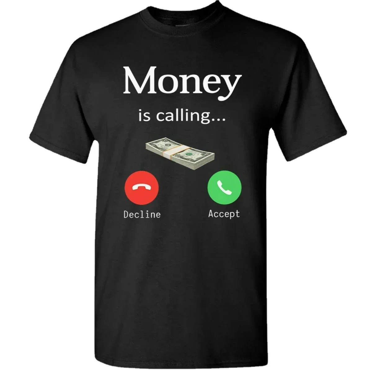

Money Is Calling T-Shirt Funny Trader Currency Cash Dollar Phone Unisex Mens Summer Cotton O-neck Tee Gift