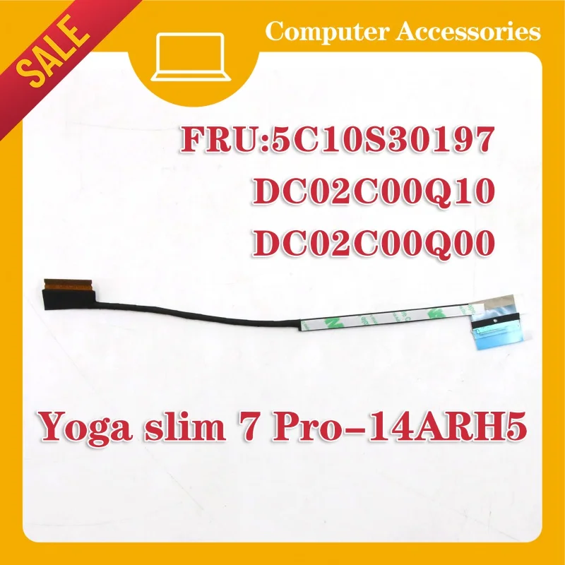 

5C10S30197 для Lenovo Yoga Slim 7 Pro-14ARH5 14ACH5 кабель для экрана DCO2C00QQ10 lv lcds edp кабель