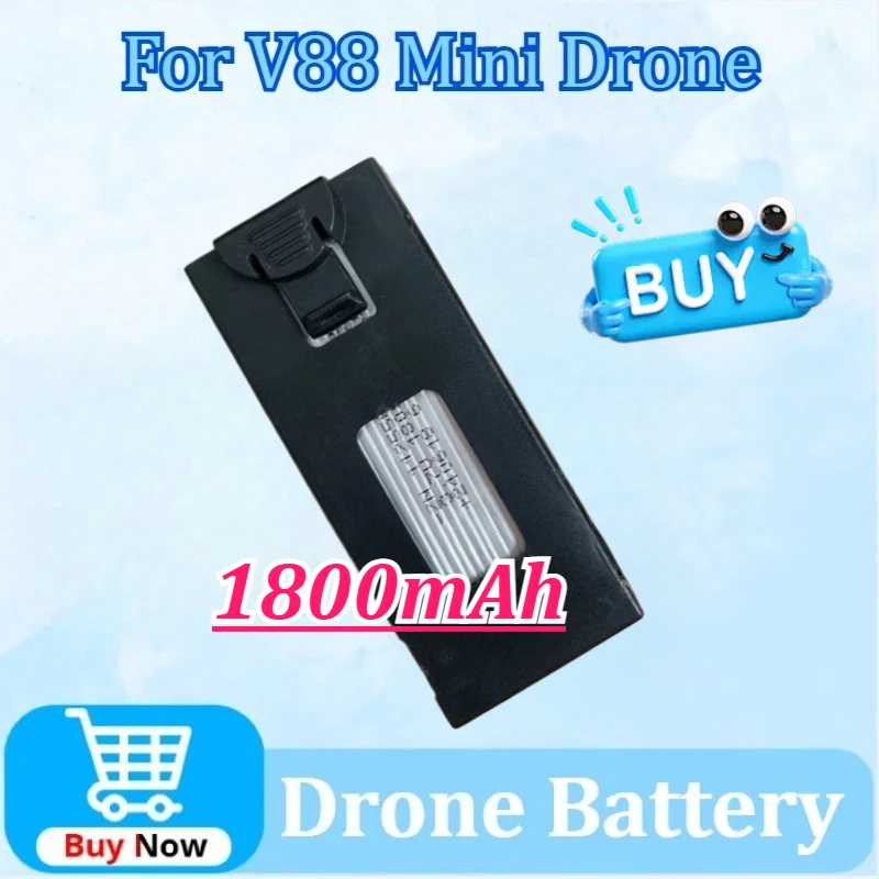 

New 3.7V 1800mAh Replacement Drone Battery for V88 Mini Drone GPS Professional HD Aerial Battery Quadcopter Spare Parts
