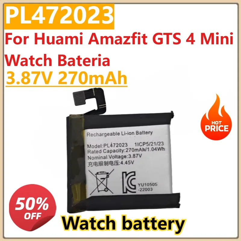 

High Quality 3.87V 270mAh PL472023 Replacement Battery For Huami Amazfit GTS 4 Mini Watch Bateria