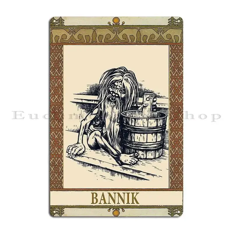 Bannik Spirit In Slavic Mythology Metal Sign Pub Mural Funny Pub Plates Custom Wall Decor Tin Sign Poster