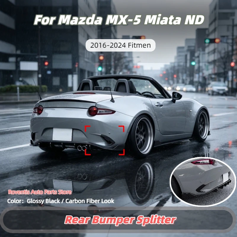 For Mazda MX-5 Miata ND 2016 2017 2018 2019 2020 2021 2022 2023 2024 Rear Bumper Side Splitter Air Diffuser Lip Car Accessories