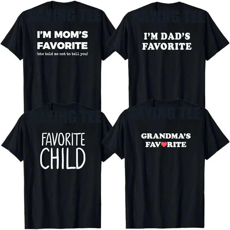 Favorite-Child Funny Novelty | Mom/Dad's Favorite T-Shirt Grandma's Favourite Son Daughter Gifts I'm Mom's Favorite Saying Tee