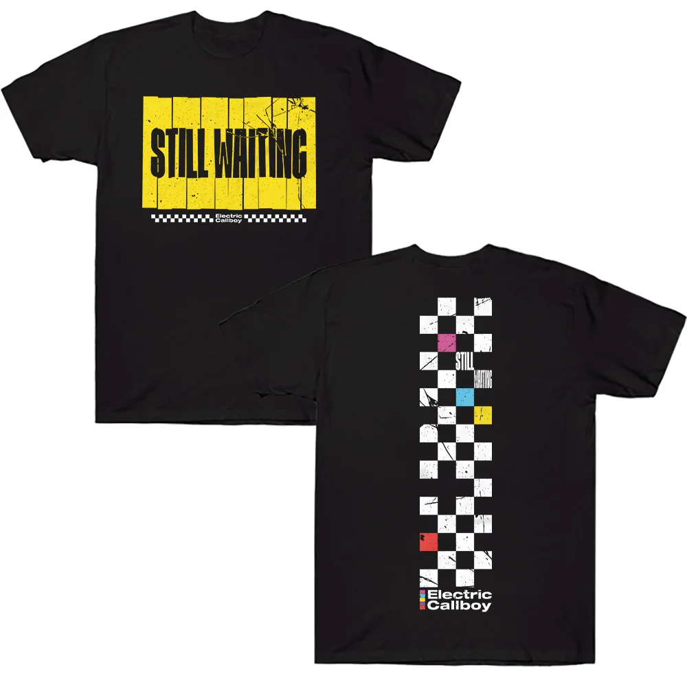 Still Waiting T-Shirts Electric Callboy New  Cotton Tee Shirt Short Sleeve German Music T Shirts Crew Neck Clothing Unisex Tops
