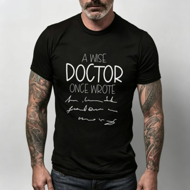Men Modal  T-Shirt A Wise Doctor Once Wrote Funny Handwritten Print Short Sleeve Crewneck Casual Tee Black White