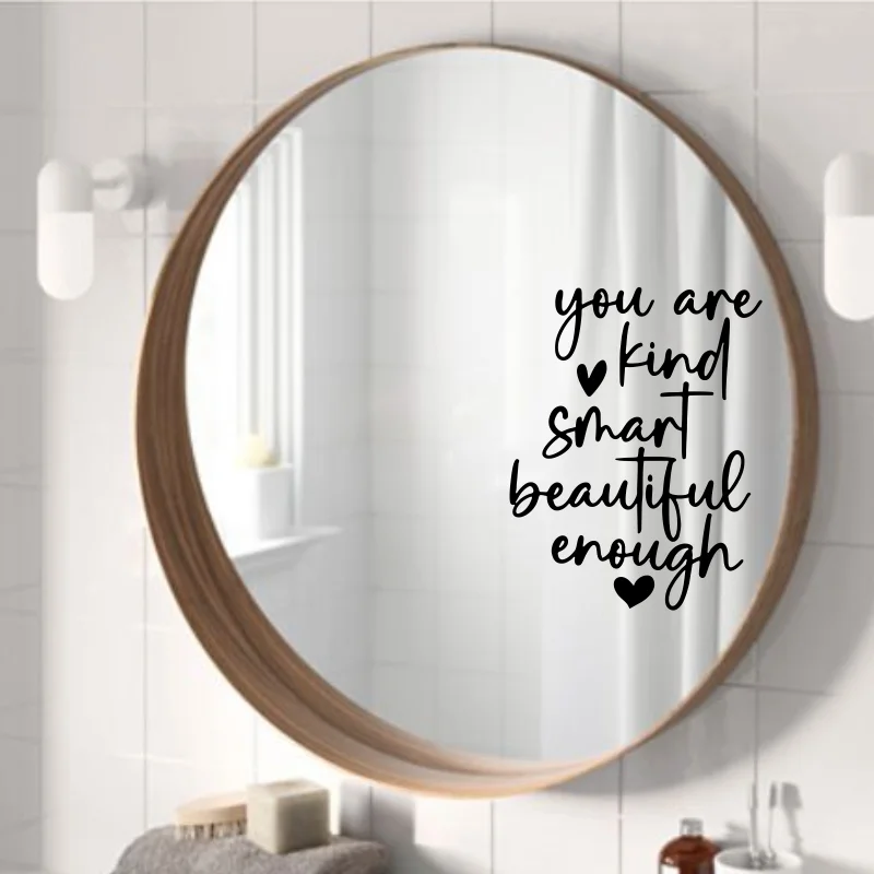 Affirmation Cards ”You Are Kind Smart Beautiful Enough“Art Wall Stickers for Bedroom Cloakroom Mirror Decoration Wall Decals 407