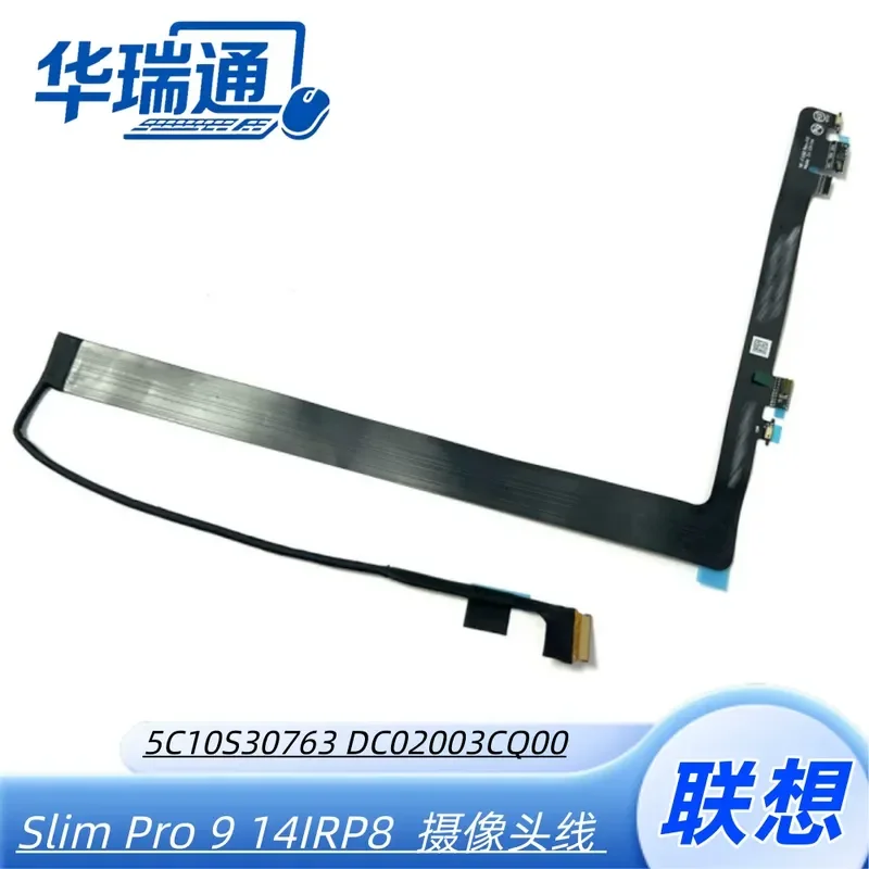 For Lenovo Slim Pro 9 14IRP8 KS481 camera cable DC02003CQ00 5C10S30763