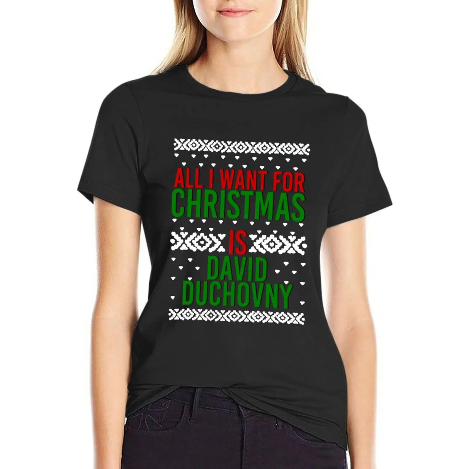 

All I Want For Christmas (David Duchovny) T-Shirt summer top blanks aesthetic clothes quick-drying tops Women