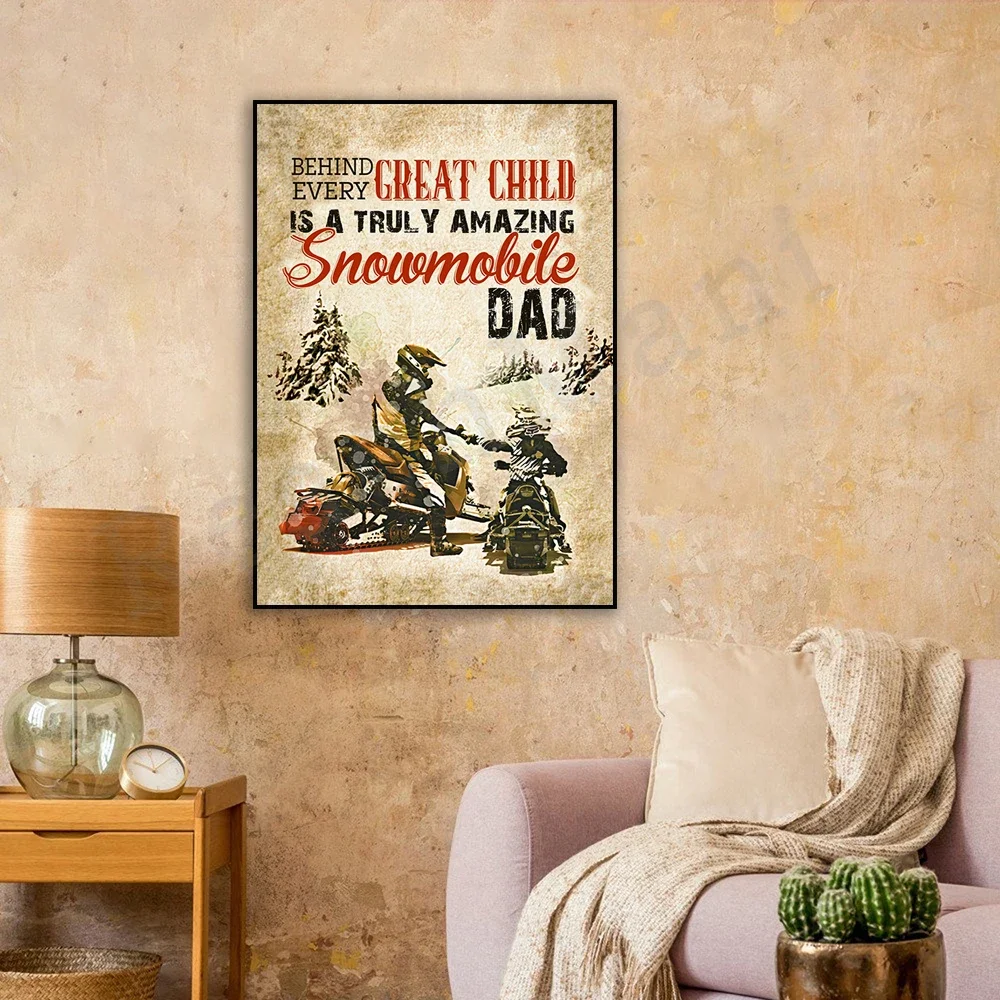 Behind every great kid is a truly stunning snowmobile dad poster, home decor art