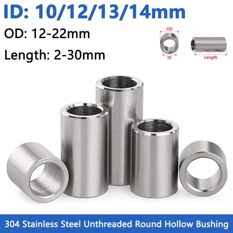 Inner Dia 10/12/13/14mm 304 Stainless Steel Bushing Washer Gasket Unthreaded Round Hollow Standoff Spacer Sleeve Length 2-30mm