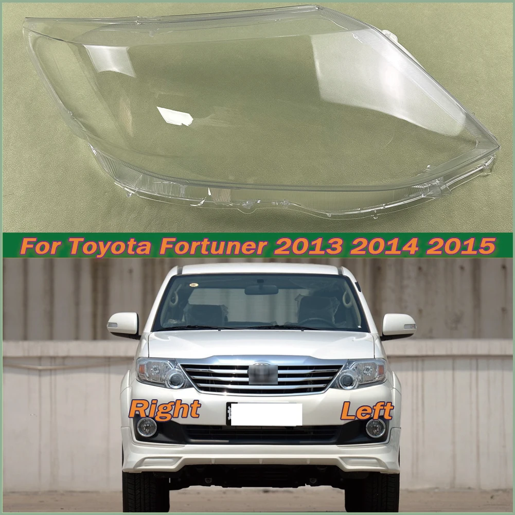 

For Toyota Fortuner 2013 2014 2015 Headlight Cover Shade Headlamp Shell Transparent Lampshade Plexiglass Replace Original Lens