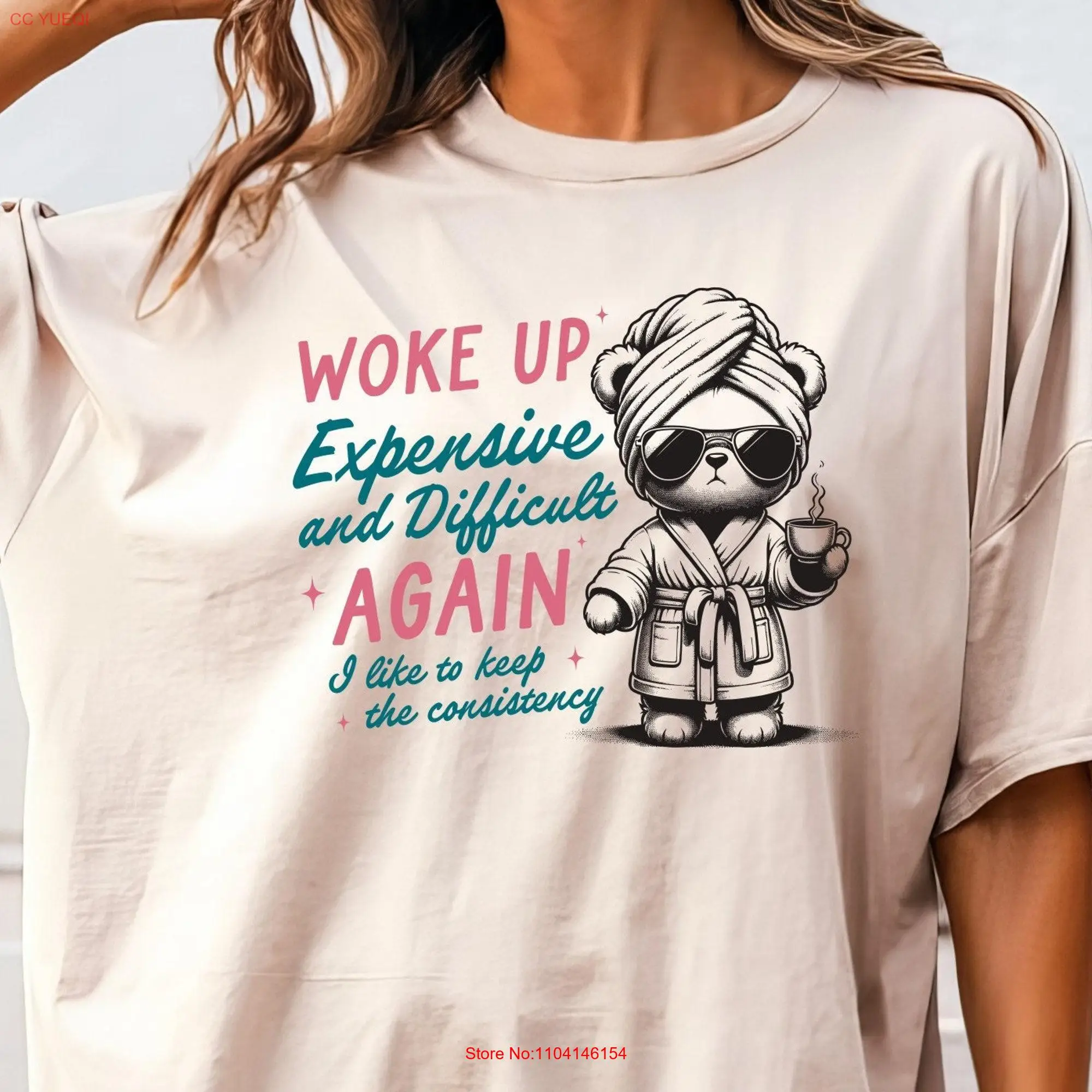 Woke Up Expensive and Difficult Again I Like to Keep the Consistency T Shirt Retro AdulT Vintage Nostalgia Relaxed