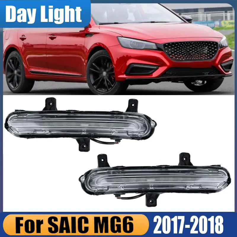 

Автомобильные аксессуары для SAIC MG6 MG 6 2017 2018, дневные ходовые огни, светодиодные передние противотуманные фары, сигнальная лампа дневного света, лампа дальнего света в сборе
