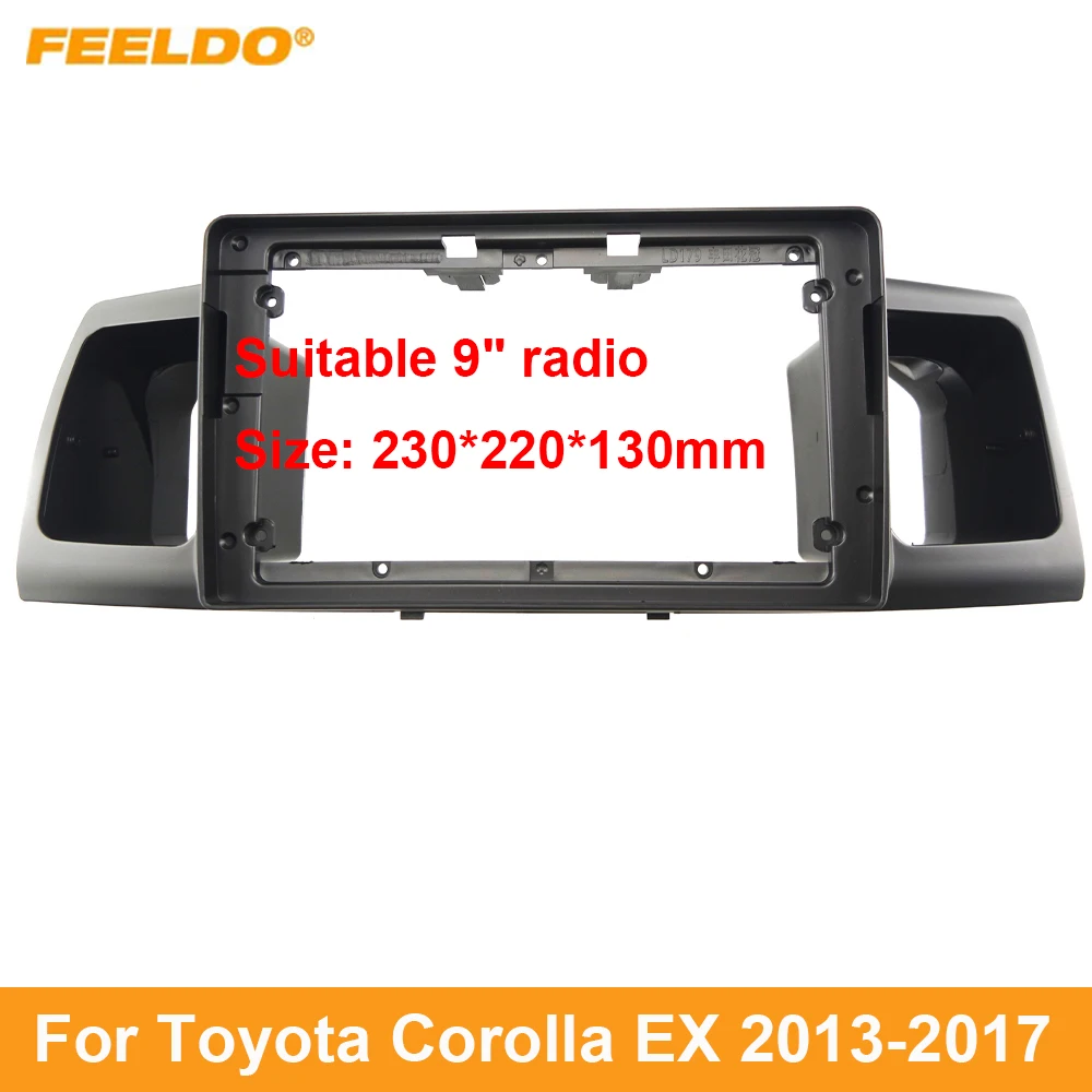 

FEELDO Car Radio 2Din Fascia Frame For Toyota Corolla EX 13-17 9 Inch Big Screen Dash Stereo Fitting Panel Frame Kit