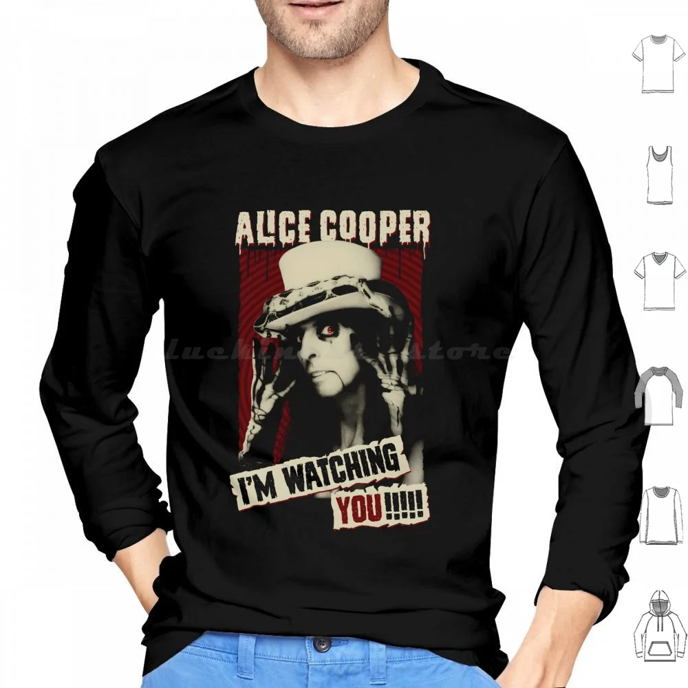 I'm Watching You! Hoodie cotton Long Sleeve Alice Cooper Shock Alice Cooper Vincent Furnier Alice Cooper Live Performance