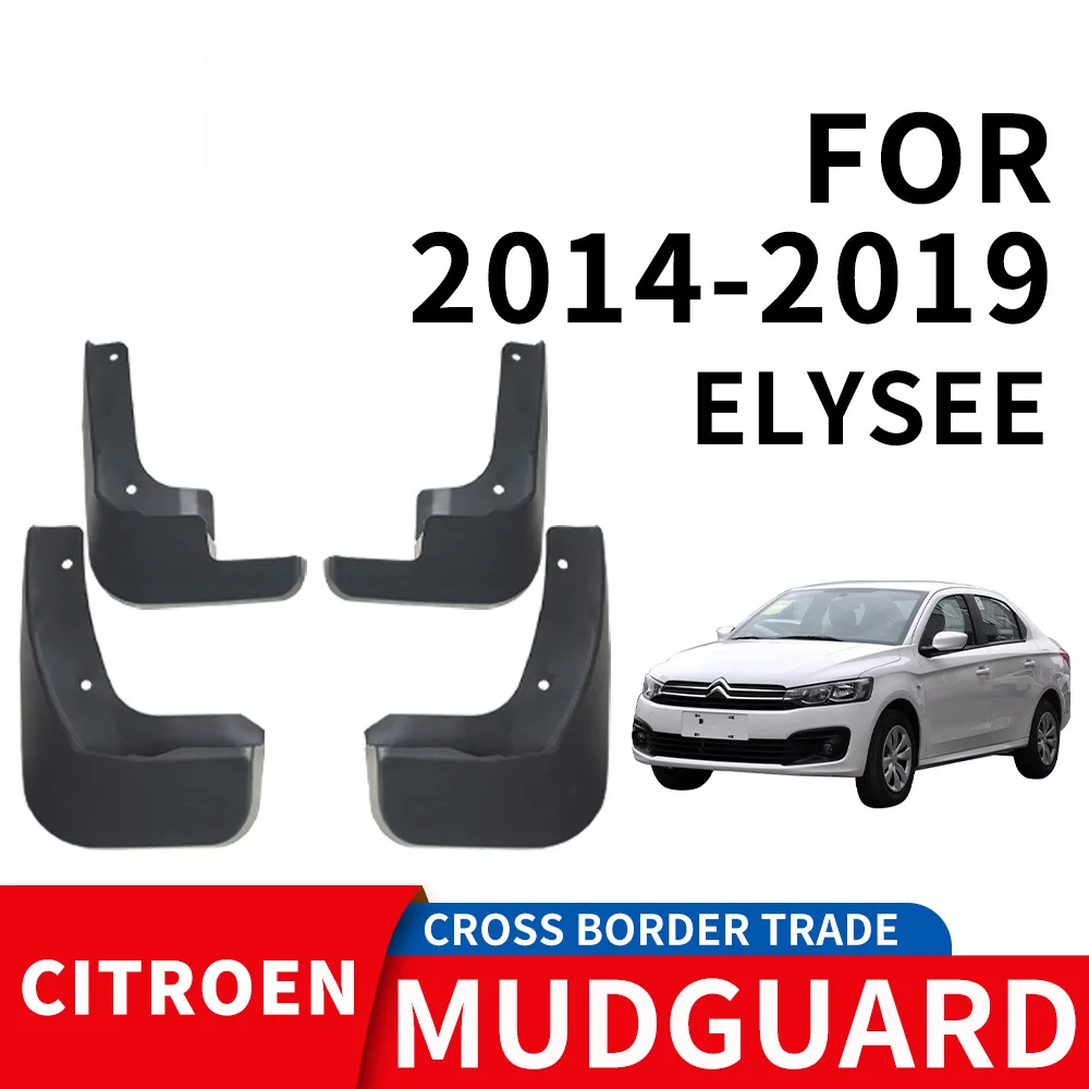 

For 2005-2019 CITROEN ELYSEE Car tire mudguard,Mudflaps Front Rear Flares Splash Guards Cover Car Accessoie