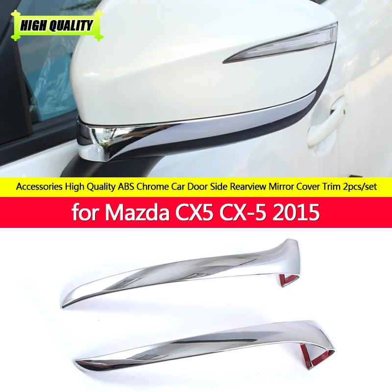 

Accessories High Quality ABS Chrome Car Door Side Rearview Mirror Cover Trim 2pcs/set for Mazda CX5 CX-5 2015