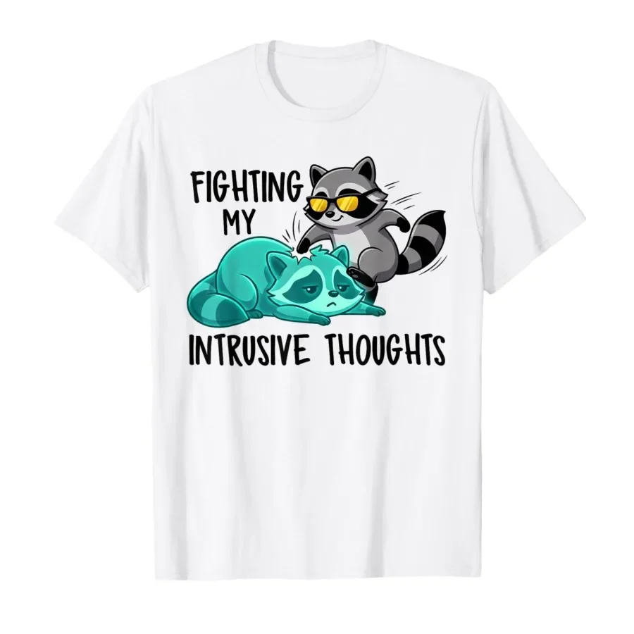 Fighting My Intrusive Thoughts Funny Raccoon Meme T-shirt For Men Women 100% Cotton T Shirts Short Sleeve Tops 0424-1