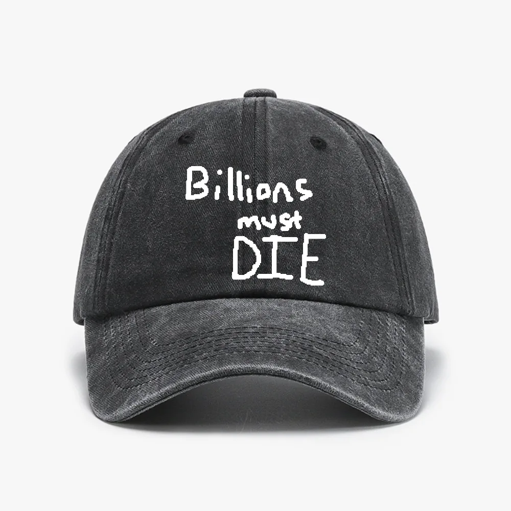 

Billions must DIE hat cool High Quality Washed cowboy Baseball Cap Hip Hop Hat Curved Brim Soft Top Hats