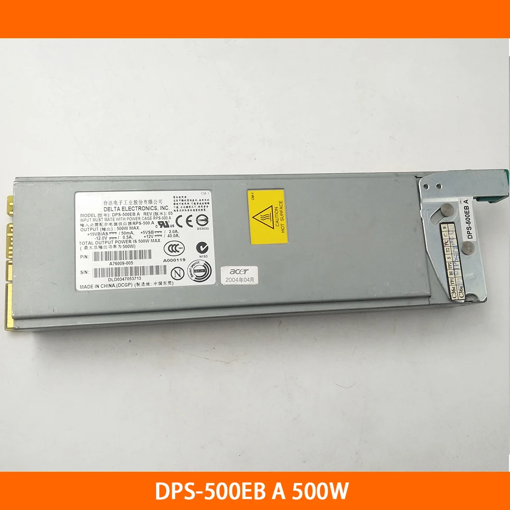 High Quality Server Power Supply For DPS-500EB A 500W A76009-005 A76009-007