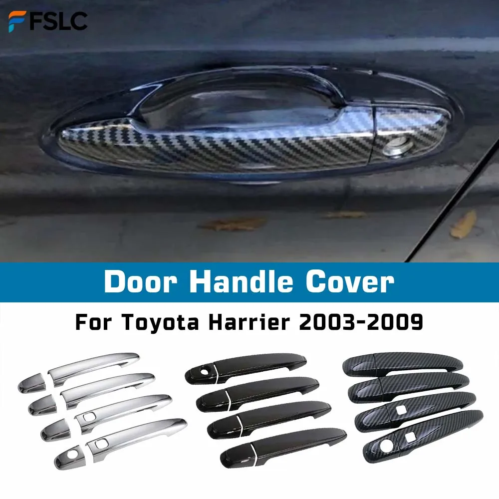 

Door Handle Cover For Toyota Harrier 2003-2009 Glossy Black Carbon Fiber Chrome Car Trim Sticker Overlays Styling Accessories