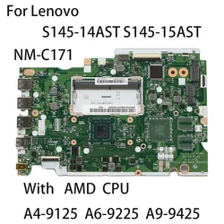 Laptop Motherboard For Lenovo ideapad S145-14AST S145-15AST AMD NM-C171 With CPU A4-9125 A6-9225 A9-9425 5B20S41892 5B20S41897