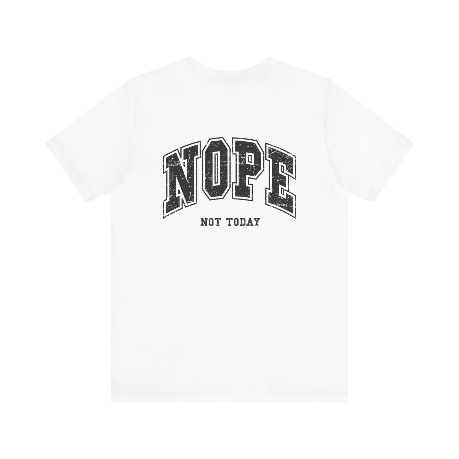 

Bella Canvas 3001, Unisex, Nope Not Today T-Shirt, Funny, Retro