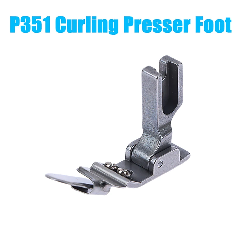 

1Pc Industrial Flat Sewing Machine Folding Hemming Presser Foot P351 Curling Presser Foot For Most Industrial Sewing Machine