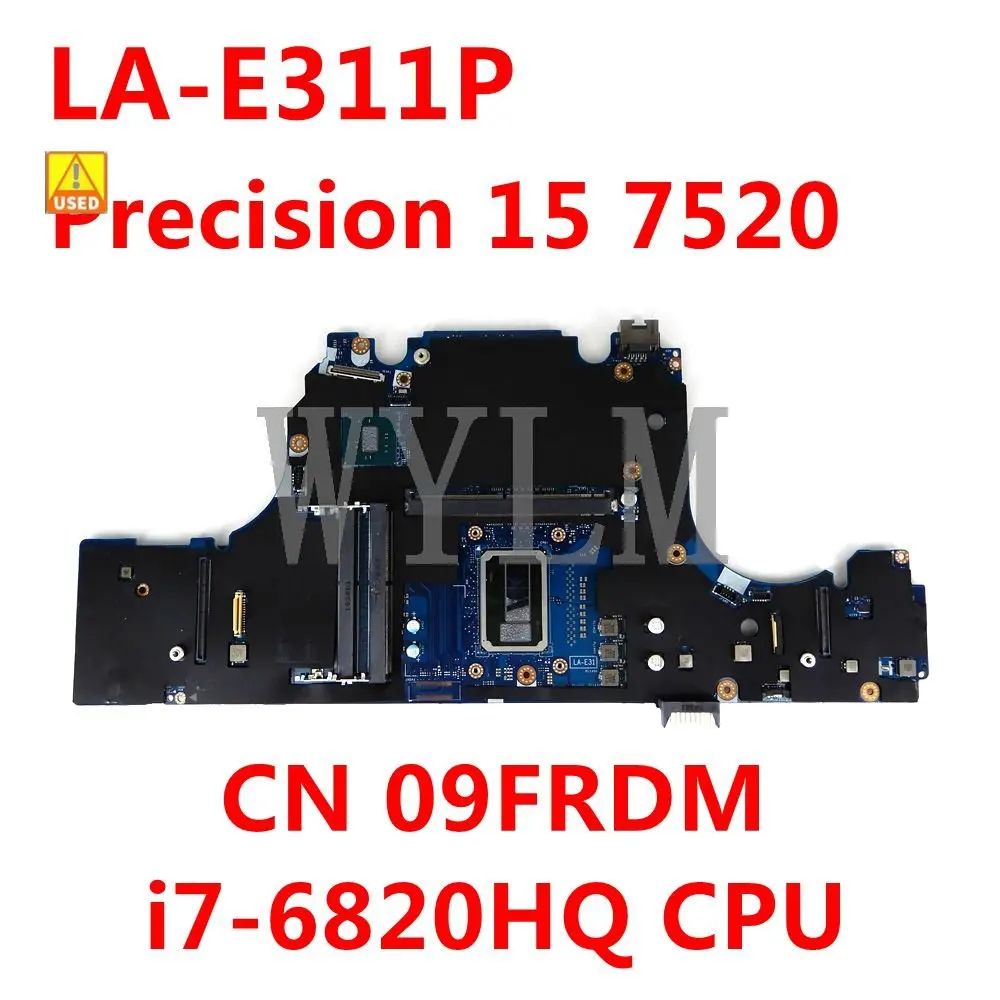 

Материнская Плата ЦП CN 9FRDM 09FRDM i7-6820HQ для Dell Precision 15 7520 CAP00 LA-E311P материнская плата для ноутбука 100% протестирована хорошо работает