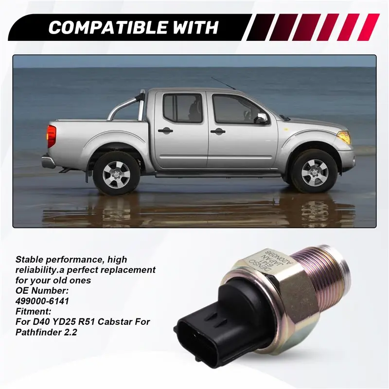 Fuel Rail Pressure Sensor For Nissan For Navara D40 YD25 R51 Cabstar For Pathfinder 2.2- Model Code 499000-6141