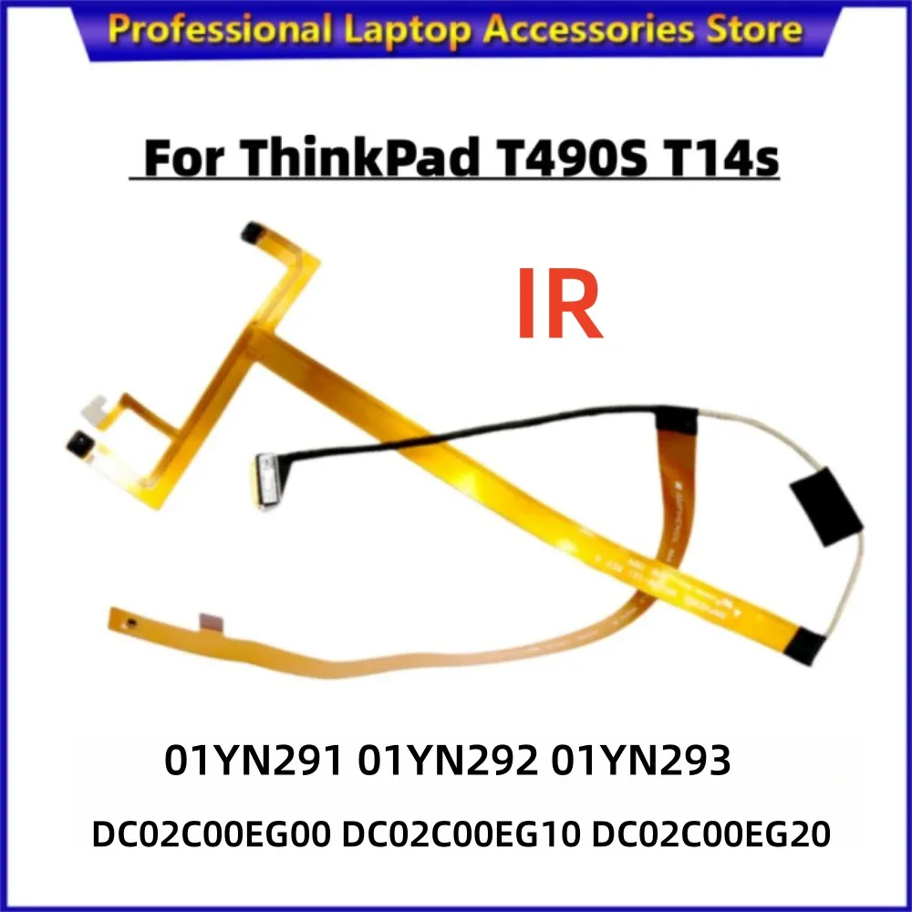 IR Camera Webcam Cable para Lenovo ThinkPad, ThinkPad T490S, T14s, FT491, DC02C00EG00, DC02C00EG10, DC02C00EG20, 01YN291, 01YN292, 01YN293, Novo