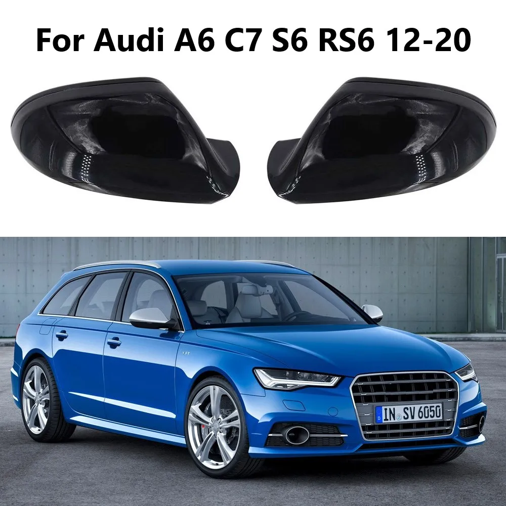 

1 Pair Rearview Mirror Cover Gloss Black Mirror Cover Protection Caps For Audi A6 C7 S6 RS6 2012 2013 2014 2015-2020 Car Styling