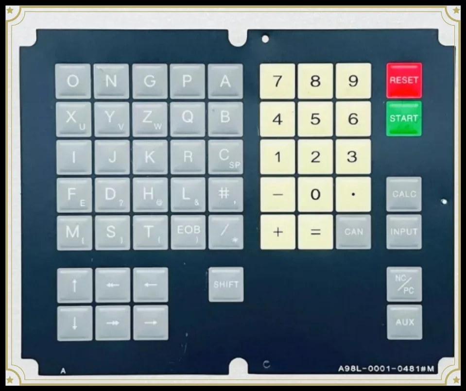 A98L-0001-0481 M Membrane Keypad Keyboard Switch for Fanuc A98L-0001-0481#M A98L-0001-0481#TOperator Keyboard