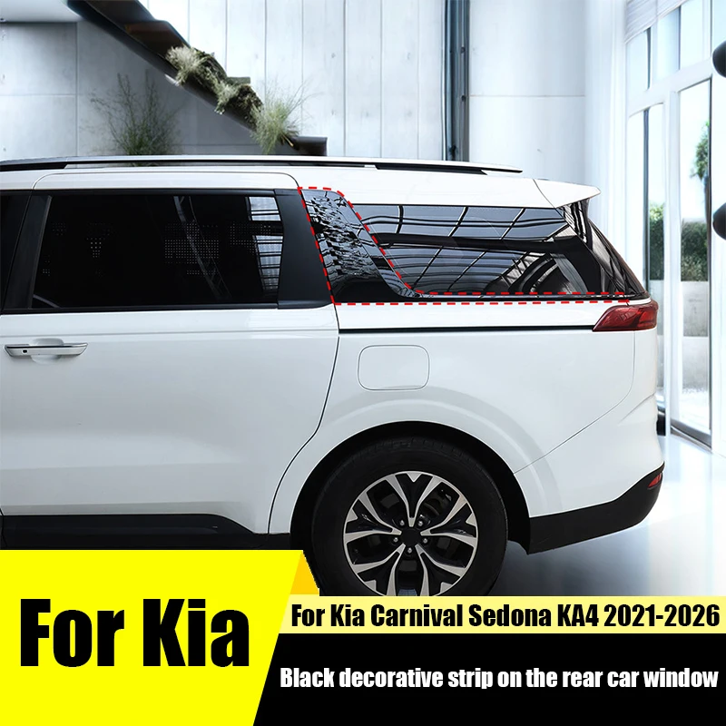 For Kia Carnival Sedona KA4 2026 2025 2024 2023 2022 2021 Car rear window blackened decorative strip ABS material