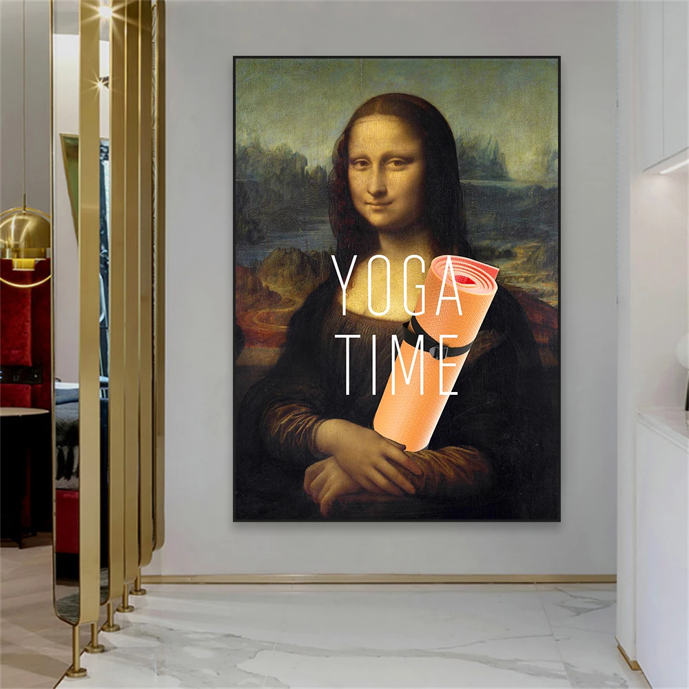 Mona Lisa with Yoga Mat Poster Yoga Time quote print Oil Painting Renaissance Altered Art Wall Art Funny Canvas Painting Decor