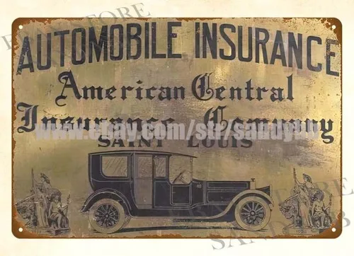Automobile Insurance American central Saint Louis metal tin sign collectible