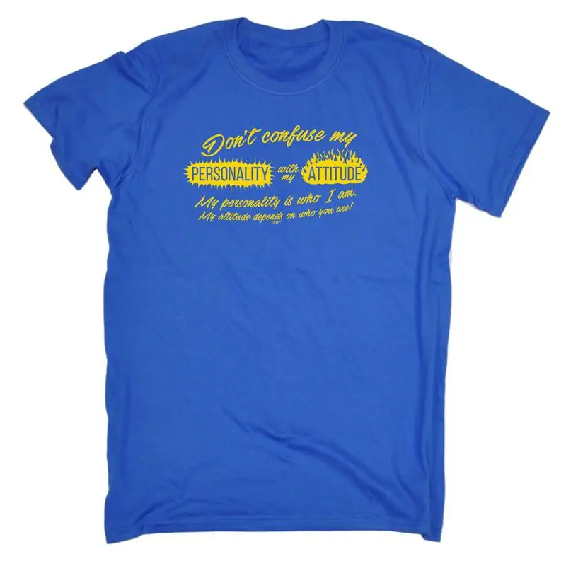 Dont Confuse My Personality With Attitude Mens Funny Novelty T Shirt