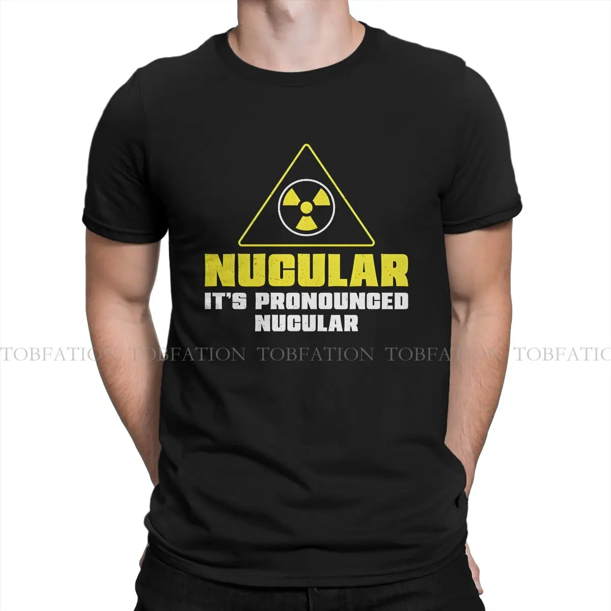 Nuclear Engineer Nucular It's Pronounced  Radiation Men TShirt Radiation Symbol Crewneck Short Sleeve 100% Cotton T Shirt