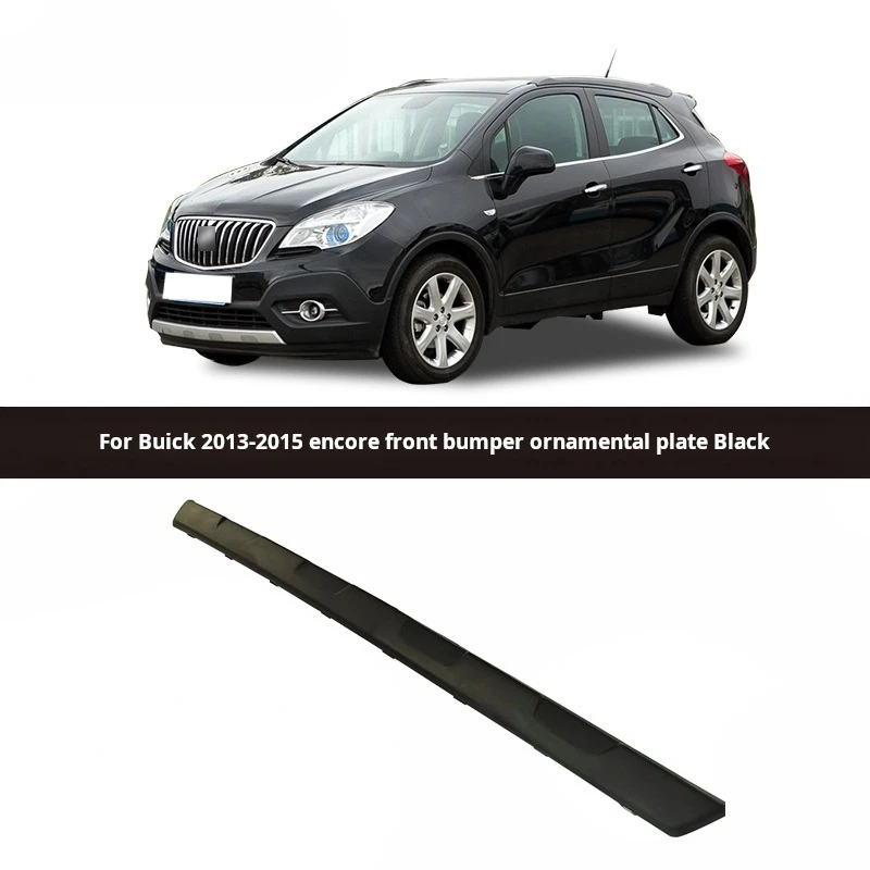 Suitable for buick 2013 encore front bumper trim black