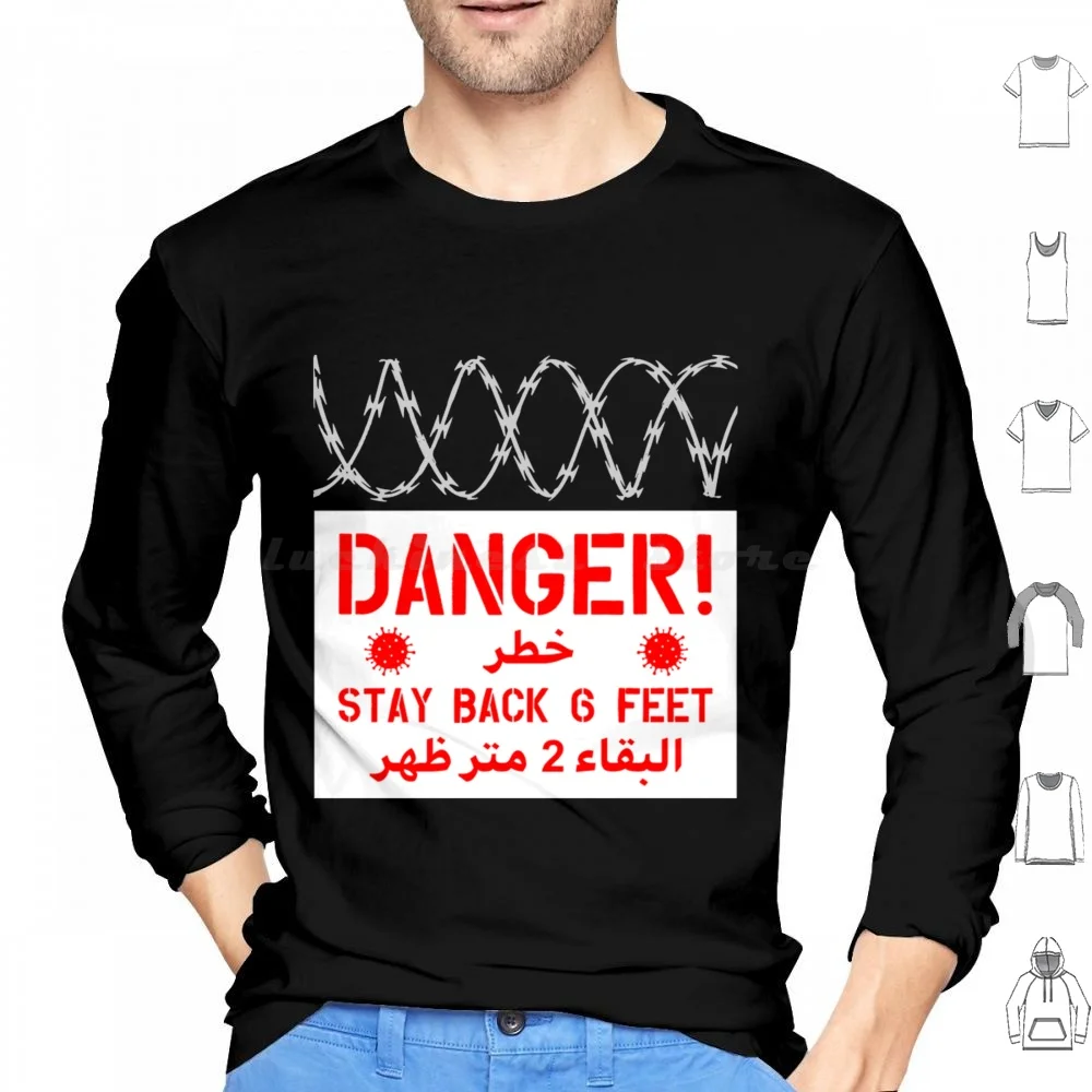 Fique de volta de 6 pés T-Shirtdanger! Stay Back 6 pés Concertina Wire moletons manga comprida Stay Back 6 pés com capuz