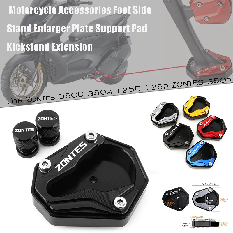 

For Zontes 350D 350m 125D 125d ZONTES 350d Motorcycle Accessories Foot Side Stand Enlarger Plate Support Pad Kickstand Extension