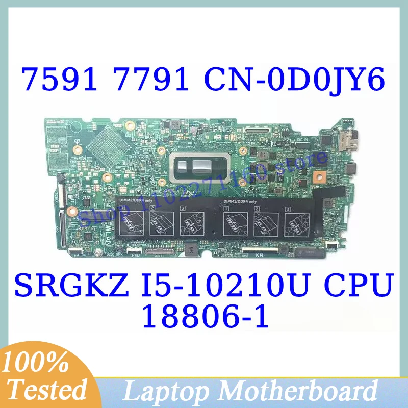 CN-0D0JY6 0D0JY6 D0JY6 For Dell 7591 7791 With SRGKZ I5-10210U CPU Mainboard 18806-1 Laptop Motherboard 100% Tested Working Well