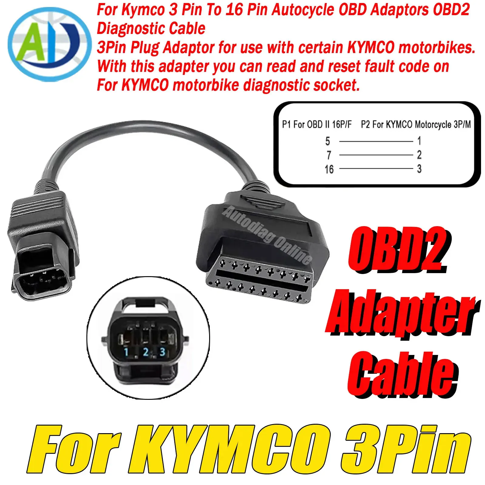 

For KYMCO EFI 3Pin To 16Pin Motorcycle OBD2 Diagnostic Connector OBD2 Diagnostic Adapter Cable 3Pin Motorbike OBD2 Adaptor Cable