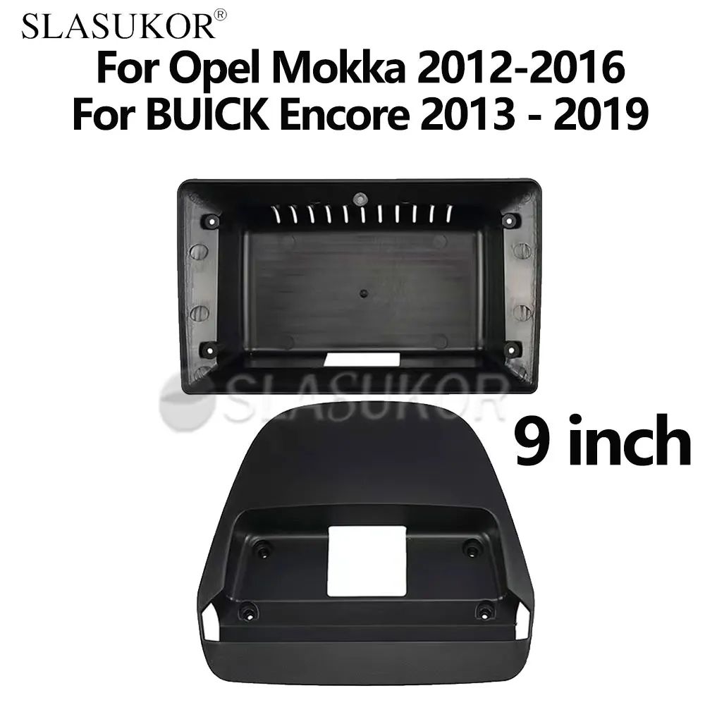 

9 INCH Android Car frame Kit Fascia Panel For Opel Mokka For BUICK Encore 2013 2014 2015 2017- 2019 Big Screen Radio Audio Frame
